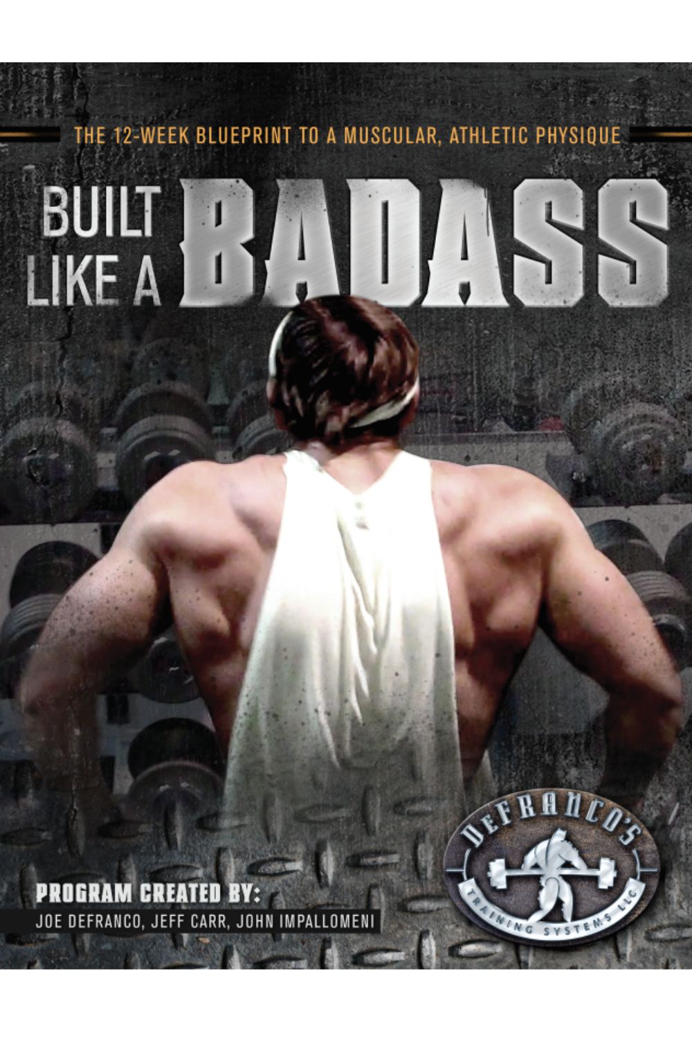 "Constructed Like a Badass" by Joe DeFranco