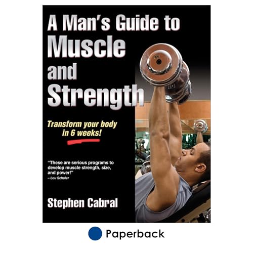 A Man's Information to Muscle and Power