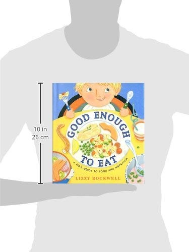 Good Sufficient to Eat: A Child's Information to Meals and Diet - Image 6
