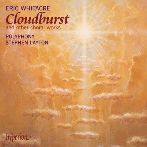 Whitacre: Cloudburst and different Choral Works